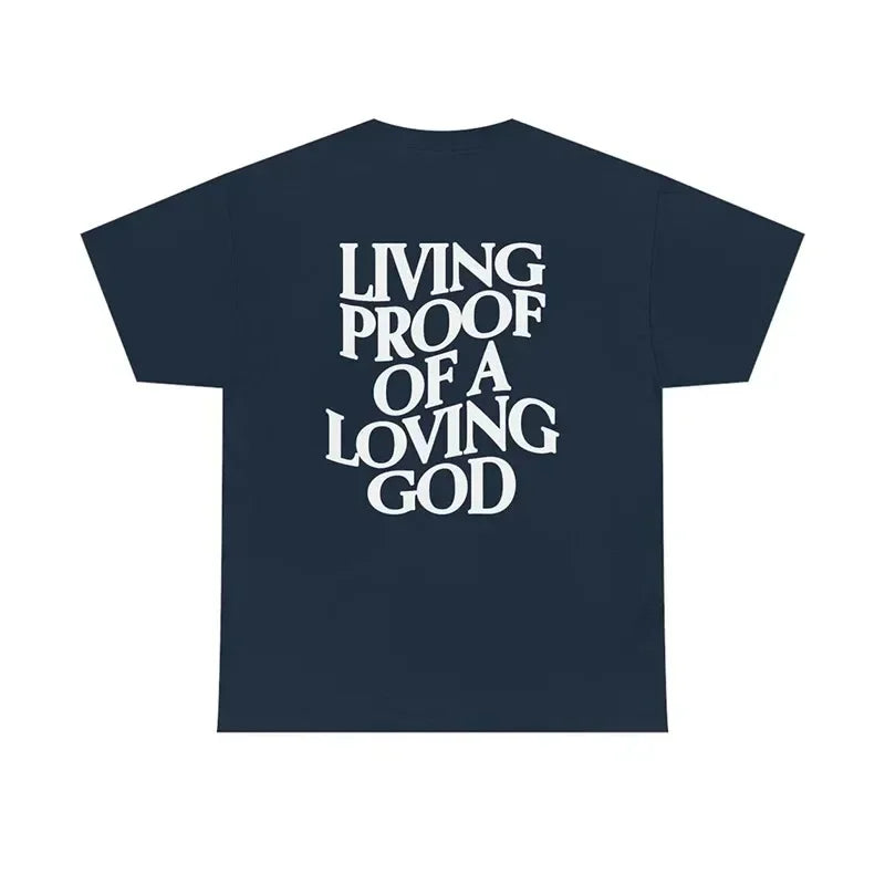 Men Women Summer Living Proof of a Loving God Print Y2k T-shirt Christian Cross Jesus Short Sleeved Tees Loose Cotton Top